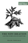 The New Creation and the Storyline of Scripture - Book