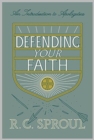 Defending Your Faith : An Introduction to Apologetics (Redesign) - Book