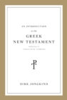 An Introduction to the Greek New Testament, Produced at Tyndale House, Cambridge - eBook