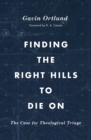 Finding the Right Hills to Die On - eBook
