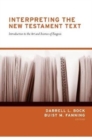 Interpreting the New Testament Text : Introduction to the Art and Science of Exegesis (Redesign) - Book