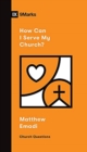 How Can I Serve My Church? - Book