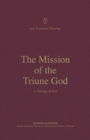 The Mission of the Triune God : A Theology of Acts - Book