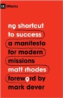 No Shortcut to Success : A Manifesto for Modern Missions - Book