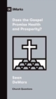Does the Gospel Promise Health and Prosperity? - Book