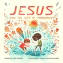 Jesus and the Gift of Friendship - Book