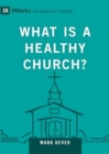 What Is a Healthy Church? - Book