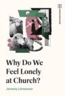 Why Do We Feel Lonely at Church? - Book