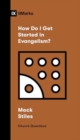 How Do I Get Started in Evangelism? - Book