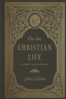 On the Christian Life : A New Translation - Book