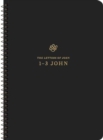 ESV Scripture Journal, Spiral-Bound Edition : 1-3 John (Paperback) - Book