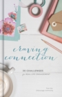 Craving Connection : 30 Challenges for Real-Life Engagement - eBook