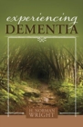 Experiencing Dementia - Book