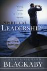 Spiritual Leadership : Moving People on to God's Agenda, Revised and Expanded - Book