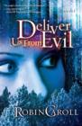 Deliver Us From Evil : A Novel - eBook