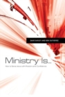 Ministry Is . . . : How to Serve Jesus with Passion and Confidence - Book