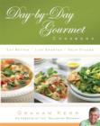 Day-by-Day Gourmet Cookbook : Eat Better, Live Smarter, Help Others - eBook