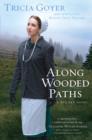 Along Wooded Paths : A Big Sky Novel - eBook