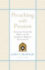 Preaching with Passion : Sermons from the Heart of the Southern Baptist Convention - eBook