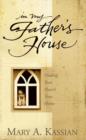 In My Father's House : Finding Your Heart's True Home - eBook