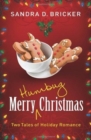 Merry Humbug Christmas : Two Tales of Holiday Romance - Book