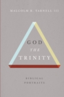 God the Trinity : Biblical Portraits - eBook