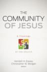 The Community of Jesus : A Theology of the Church - eBook