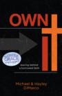 Own It : Leaving Behind a Borrowed Faith - eBook