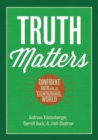 Truth Matters : Confident Faith in a Confusing World - eBook