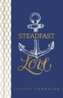 Steadfast Love : The Response of God to the Cries of Our Heart - Book
