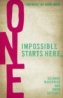 One : Impossible Starts Here - Book