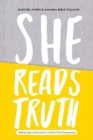 She Reads Truth : Holding Tight to Permanent in a World That's Passing Away - Book