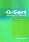 The Q-sort in Character Appraisal : Encoding Subjective Impressions of Persons Quantitatively - Book