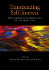 Transcending Self-interest : Psychological Explorations of the Quiet Ego - Book