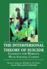 The Interpersonal Theory of Suicide : Guidance for Working with Suicidal Clients - Book
