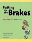 Putting on the Brakes Activity Book for Kids with ADD or ADHD - Book