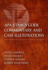 APA Ethics Code Commentary and Case Illustrations - Book