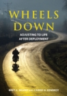 Wheels Down : Adjusting to Life after Deployment - Book