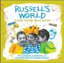 Russell's World : A Story for Kids about Autism - Book