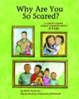 Why Are You So Scared? : A Child's Book about Parents with PTSD - Book