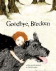 Goodbye, Brecken : a Story About the Death of a Pet - Book