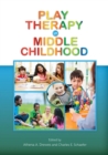 Play Therapy in Middle Childhood - Book
