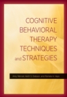 Cognitive Behavioral Therapy Techniques and Strategies - Book