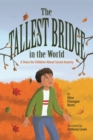 The Tallest Bridge in the World : A Story for Children About Social Anxiety - Book