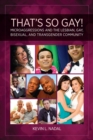 That's So Gay! : Microaggressions and the Lesbian, Gay, Bisexual, and Transgender Community - Book