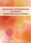 Behavioral Interventions in Schools : Evidence-Based Positive Strategies - Book
