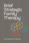Brief Strategic Family Therapy - Book