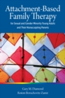 Attachment-Based Family Therapy for Sexual and Gender Minority Young Adults and Their Nonaccepting Parents - Book