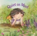 Quiet as Mud - Book