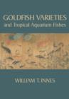 Goldfish Varieties and Tropical Aquarium Fishes - Book
